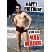 Felicitare - Happy Birthday You Big Man Whore