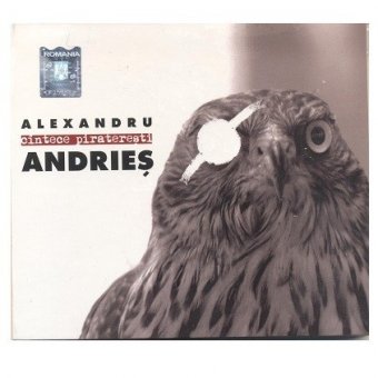 Alexandru Andries - Cantece Pirateresti