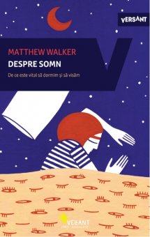 Despre somn - Matthew Walker