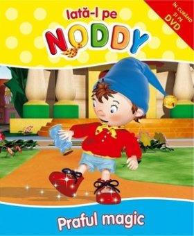 Enid Blyton - Iata-l pe Noddy: Praful Magic