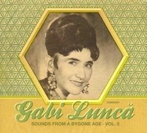 Gabi Lunca	- Sounds From A Bygone Age Vol.5