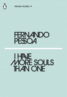 I Have More Souls Than One / Fernando Pessoa