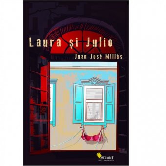 Juan Jose Millas - Laura si Julio