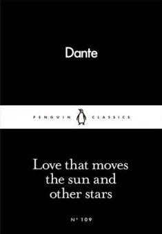 Love That Moves The Sun And Other Stars / Dante Alighieri