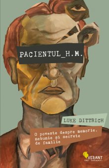 Luke Dittrich - Pacientul H.M