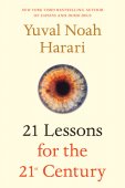 21 Lessons For The 21St Century  / Yuval Noah Harari