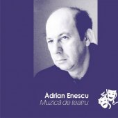 Adrian Enescu - Muzica de teatru