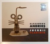 Alexandru Andries - Jucarii / Vladimir