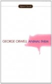 Animal Farm (Signet Classics) / George Orwell