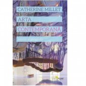 Catherine Millet - Arta contemporanÃ„Æ’. Istorie Ãˆâ„¢i geografie