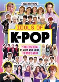 K-Pop: Idols Of K-Pop / Uk  Egmont Publishing