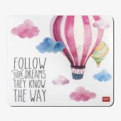 Mousepad - Follow Your Dreams
