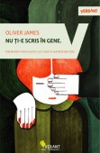Oliver James - Nu ti-e scris in gene