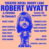 Robert Wyatt - Theatre Royal Drury Lane
