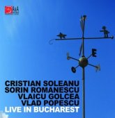 Romanescu / Soleanu / Popescu Golcea - Live In Bucharest