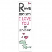 Semn de carte - Bookmark - Rawr Means I Love You In Dinosaur