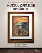 Simon Houpt - Muzeul operelor disparute 