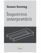 Susan Sontag - Impotriva interpretarii 