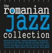 The Romanian Jazz Collection (2012)