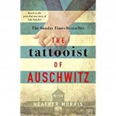 The Tattooist Of Auschwitz / Heather Morris