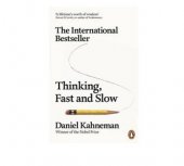 Thinking Fast And Slow / Daniel Kahneman