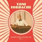 Toni Iordache - Sounds From A Bygone Age Vol.4